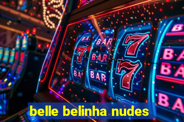 belle belinha nudes